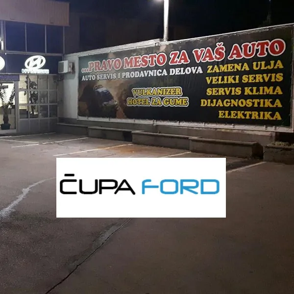 Veliki servis ČUPA FORD - Čupa Ford - 1